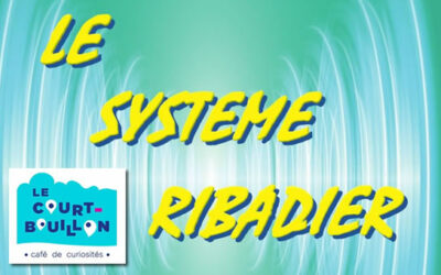 Représentations du système Ribadier au Court-Bouillon