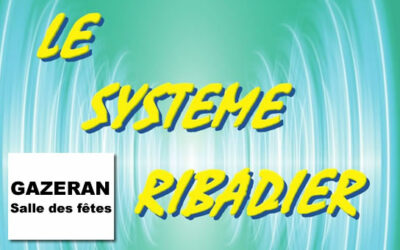 Représentations du système Ribadier à la salle des fêtes de Gazeran
